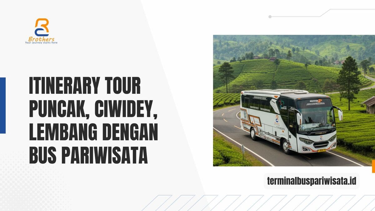 itinerary-puncak-ciwidey-lembang itinerary tour puncak