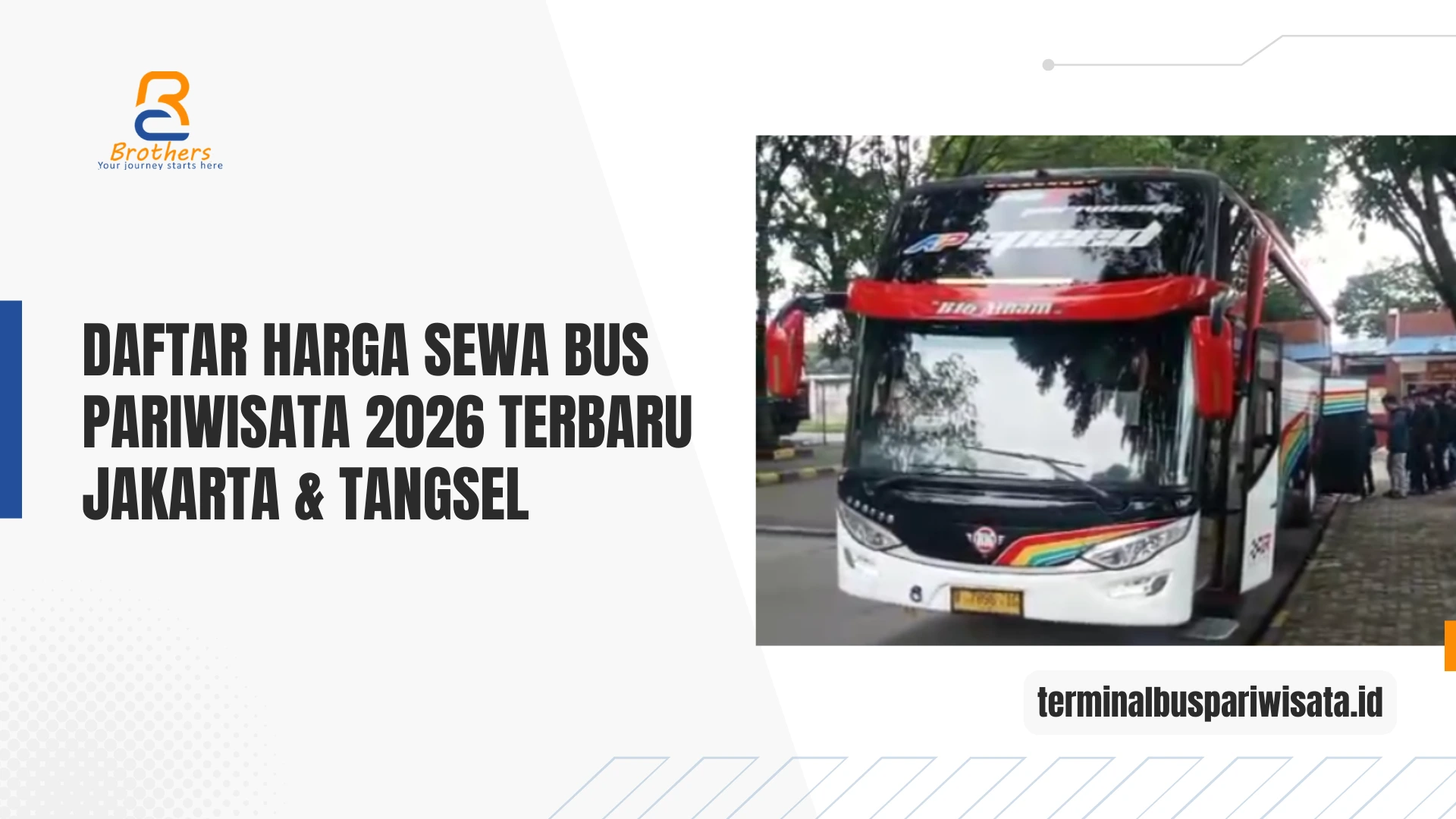 Daftar Harga Sewa Bus Pariwisata 2026 Terbaru Jakarta & Tangsel