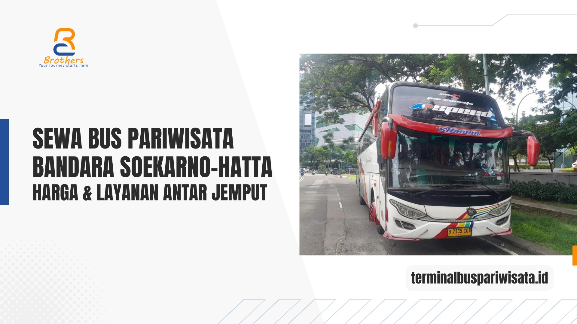 Sewa Bus Pariwisata Bandara Soekarno-Hatta 2026 – Harga & Layanan Antar Jemput