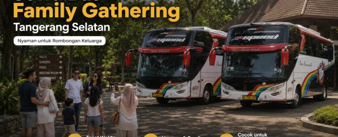 sewa bus family gathering tangerang selatan
