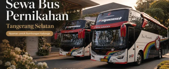 Sewa Bus Pernikahan Tangerang Selatan