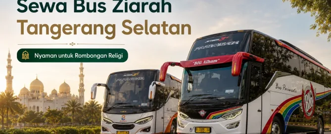 sewa bus ziarah tangsel
